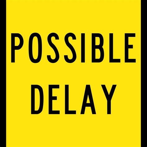 Possible Delay | Multi Message Signs | USS