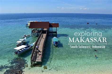 Of Good Food and Nice Beaches: Exploring Makassar, Indonesia