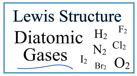 Lewis Structures for Diatomic Gas Molecules - YouTube