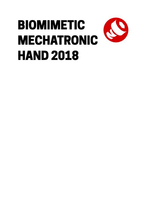 Biomimetic Mechatronic Hand 2018 Report - i Abstract Most prosthetic ...