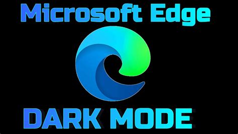 How to Enable Dark Mode in Microsoft Edge | Microsoft Edge dark Mode ...