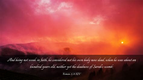 Romans 4:19 KJV Desktop Wallpaper - And being not weak in faith, he ...