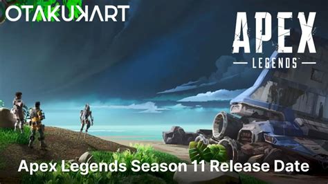 Apex Legends Season 11: Release Date & New Updates - OtakuKart