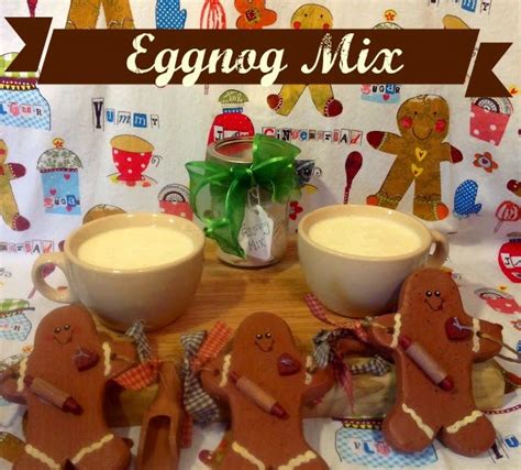 Sisters' Sweet and Tasty Temptations: Eggnog Mix