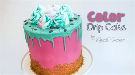 How to Make a Color Drip Cake | Renee Conner - YouTube