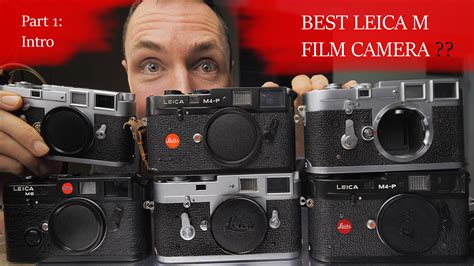 Best Leica Film Camera Buyers Guide + Detailed Leica M Comparison