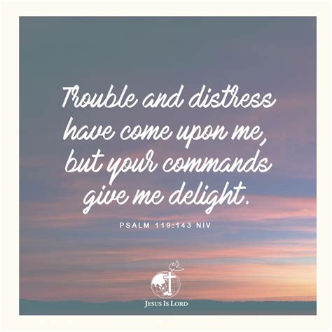 VERSE OF THE DAY Trouble and distress have come upon me, but your ...