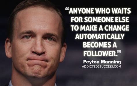 40 Incredible Peyton Manning Quotes | Peyton manning quotes, Football ...