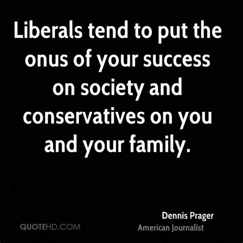 Dennis Prager Quotes. QuotesGram