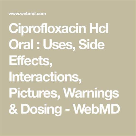 Ciprofloxacin Hcl Oral : Uses, Side Effects, Interactions, Pictures ...