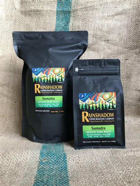 Sumatra - Medium Dark Roast — Rainshadow Coffee Roasting Company