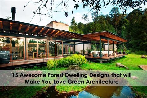 15 Awesome Forest Dwelling Designs that will Make You Love Green ...