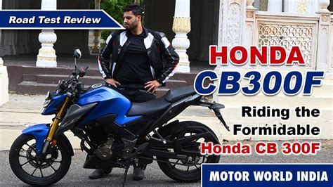 Honda CB 300F Road Test Review | Formidable | Daily Power Commuter ...