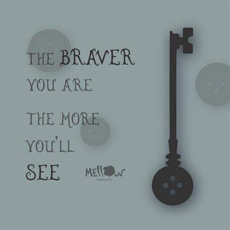 coraline quotes brave in 2024 | Coraline movie, Coraline quotes, Coraline