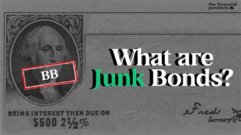 What are Junk Bonds? - The Financial Pandora