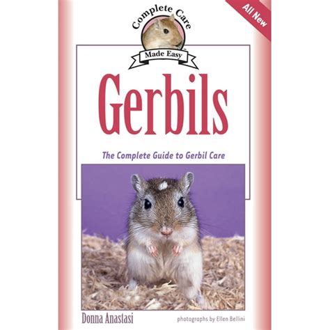 Complete Care Made Easy: Gerbils : The Complete Guide to Gerbil Care ...