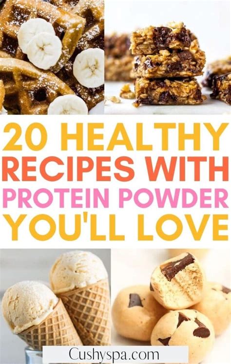 20 Extra Tasty Protein Powder Recipes - Cushy Spa