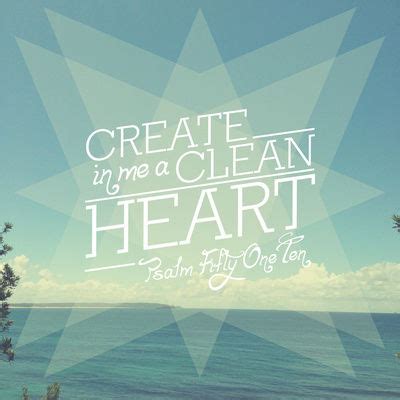 Create In Me A Clean Heart Pictures, Photos, and Images for Facebook ...