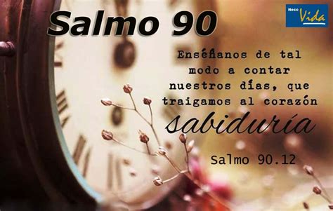 Neco Vida: Leyendo... Salmo 90