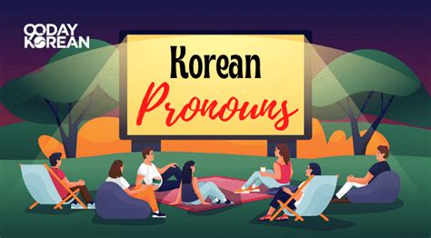 Korean Pronouns - An Easy Grammar Lesson You'll Love