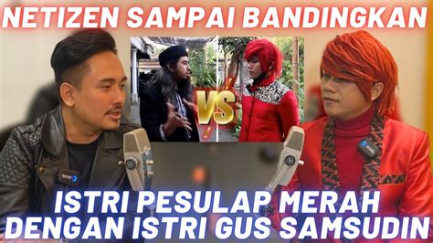 BUKA KARTU PESULAP MERAH: KASUS VIRAL DENGAN GUS SAMSUDIN SDH ...