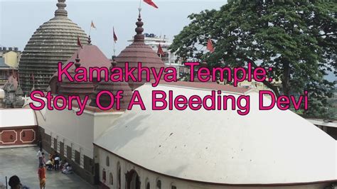 Kamakhya Temple: Story Of A Bleeding Devi - YouTube