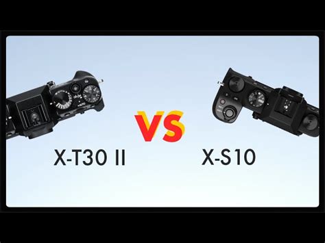 Fujifilm X-S10 Vs Fujifilm X-T30 II Side-by-Side Camera, 40% OFF