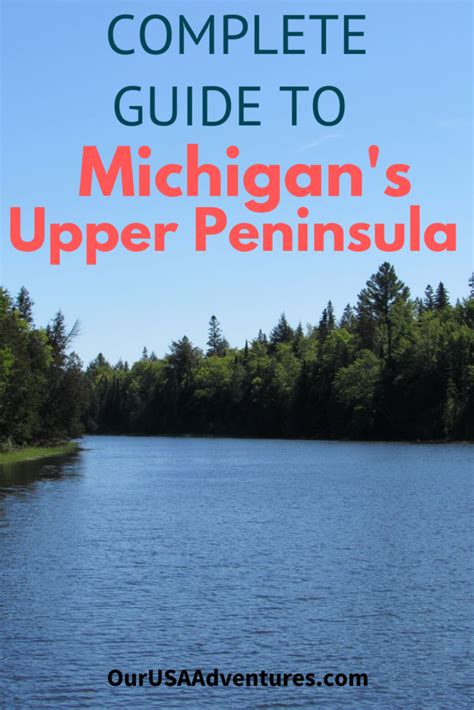 Complete Guide to Michigan's Upper Peninsula. So much to see and do ...