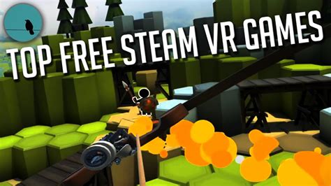 Best 10 Free Steam VR Games | Mini Reviews - YouTube