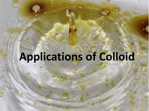 Applications of colloid | PPT