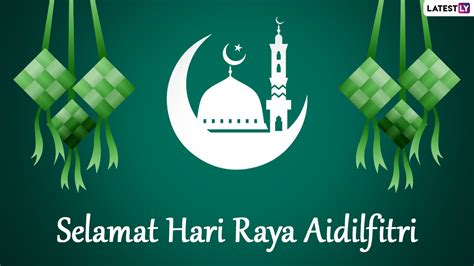 Hari Raya Aidilfitri 2022 Wishes & Selamat Hari Raya Puasa Greetings ...