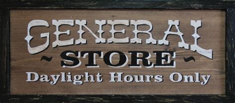 Pin by Bill Murphy on Like Old General Stores | Western signs, Store ...