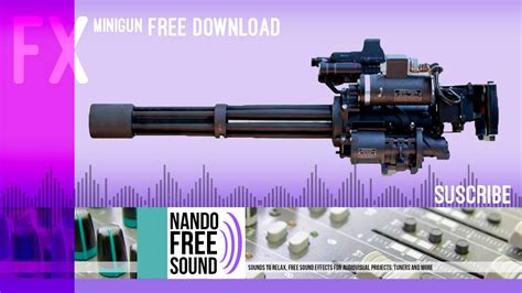 MINIGUN FREE SOUND EFFECT / MINIGUN SONIDO FX / Nando Free Sound - YouTube