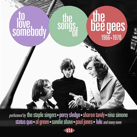 VARIOUS ARTISTS - To Love Somebody: Songs Of The Bee Gees 1966-1970 ...