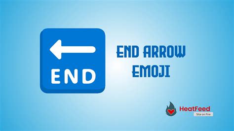 🔚 End Arrow Emoji - ️ Copy And Paste 📋