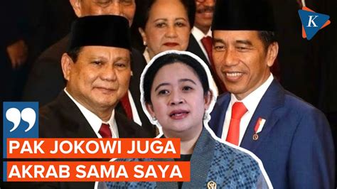 Tanggapi Kedekatan Jokowi-Prabowo, Puan: Pak Jokowi Juga Dekat Sama Saya