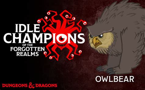 Owlbear - Idle Champions of the Forgotten Realms Wiki