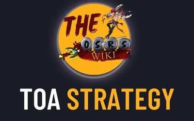 TOA Strategy OSRS [Tombs of Amascut] - The OSRS Wiki