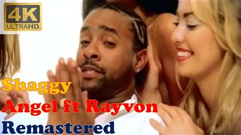 SHAGGY - ANGEL ft. Rayvon (Remastered Audio) [4K Video With Lyrics ...