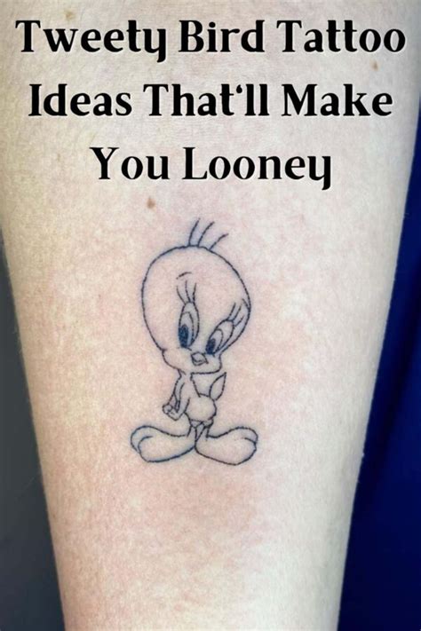 37 Tweety Bird Tattoo Ideas That'll Make You Looney - Tattoo Glee