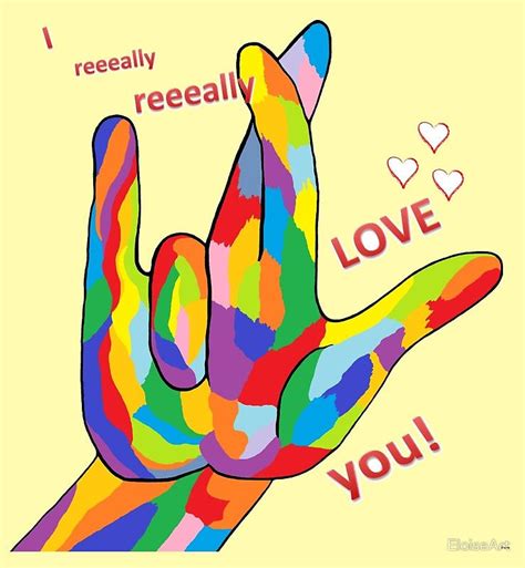 "ASL I Really REALLY Love You!" Poster for Sale by EloiseArt | Sign ...