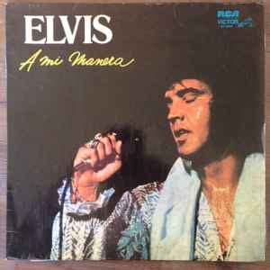 Elvis Presley - A Mi Manera | Releases | Discogs