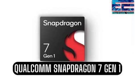 Qualcomm Snapdragon 7 Gen 1 Complete review with benchmarks