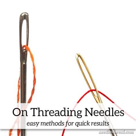 On Threading a Needle – NeedlenThread.com