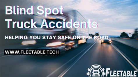 Blind Spot Truck Accidents : Helping you stay safe on the road.