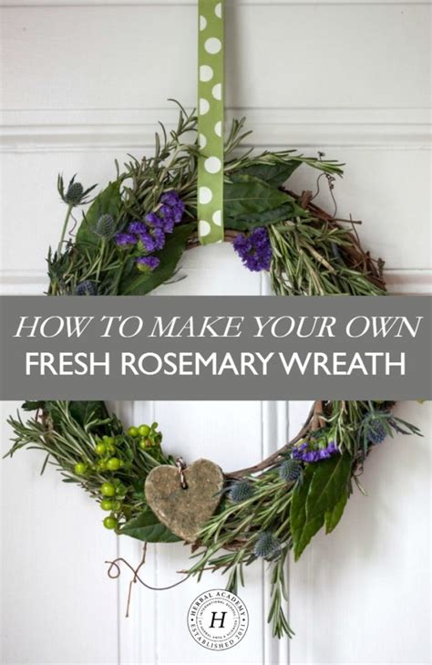 How To Make Your Own Fresh Rosemary Wreath – Herbal Academy