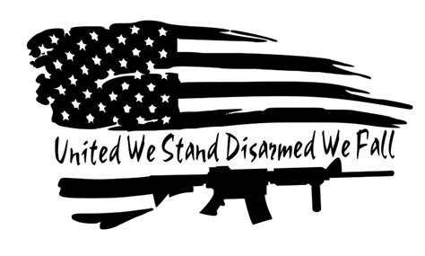 United We Stand Disarmed We Fall Flag Gun Sticker Vinyl Decal 2nd ...