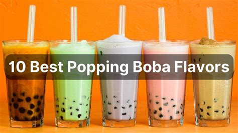 10 Best Popping Boba Flavors You Need to Try in 2023!