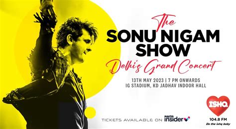 The Sonu Nigam Show - Delhi’s Grand Concert