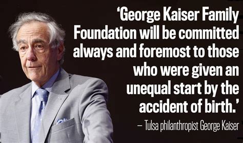 For Tulsa kids who weren't born to wealth like he was, George Kaiser ...